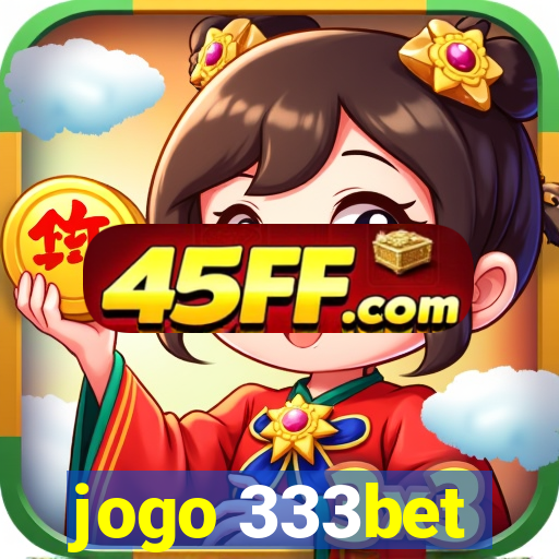jogo 333bet
